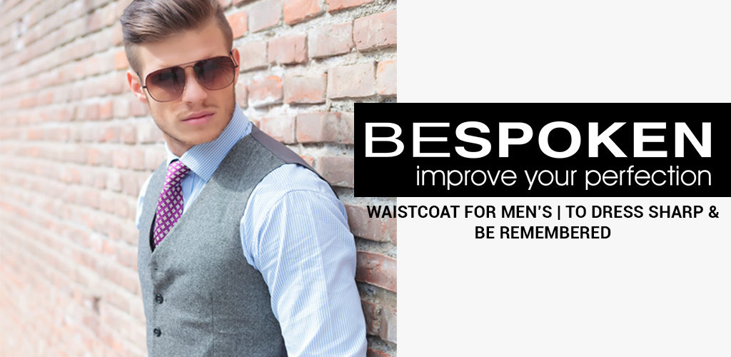 How to wear Waistcoat elegantly with Tailor Made Bespoke Suit